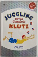 Juggling For The Complete Klutz